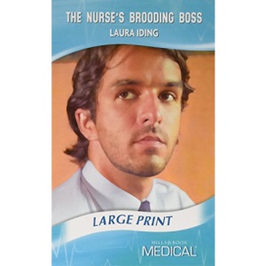 The Nurse's Brooding Boss (Mills & Boon Largeprint Medical)