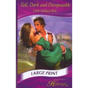 Tall, Dark and Disreputable (Mills & Boon Largeprint Historical) (Historical Romance Large Print)