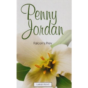 Falcon's Prey (Mills & Boon Penny Jordan Largeprint)