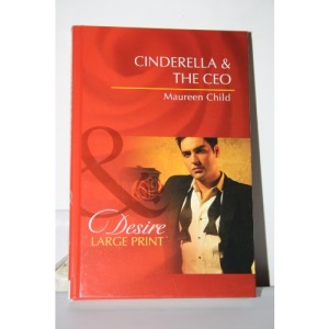 Cinderella & the CEO (Mills & Boon Largeprint Desire)