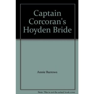 Captain Corcoran's Hoyden Bride (Mills & Boon Largeprint Historical)