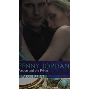 Passion and the Prince (Mills & Boon Largeprint Romance)