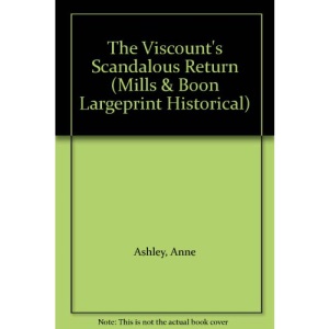 The Viscount's Scandalous Return (Mills & Boon Largeprint Historical)