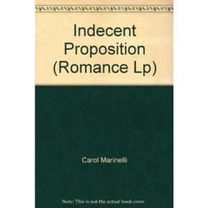 An Indecent Proposition (Mills & Boon Largeprint Romance)