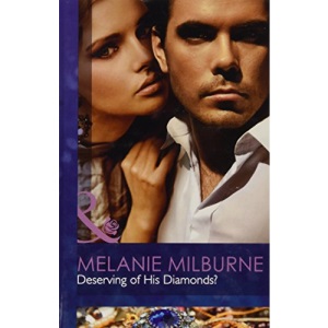 Deserving of his Diamonds? (Mills & Boon Hardback Romance)