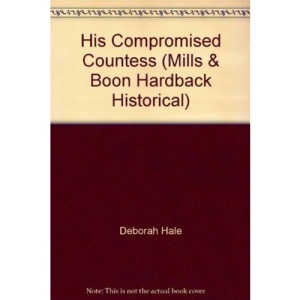 His Compromised Countess (Mills & Boon Historical) (Mills & Boon Hardback Historical)