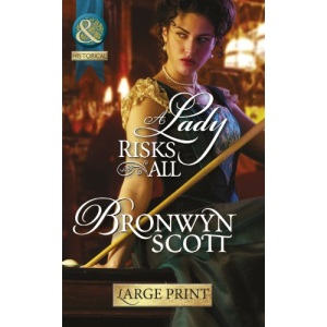 A Lady Risks All (Mills & Boon Largeprint Historical)