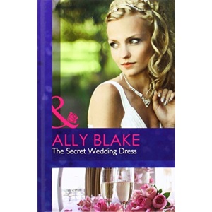 The Secret Wedding Dress (MB Romance HB)