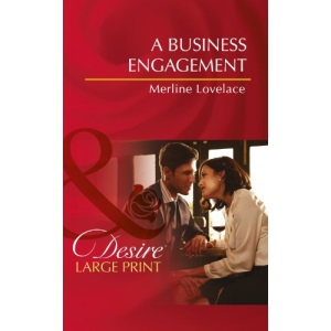 A Business Engagement (Mills & Boon Largeprint Desire)