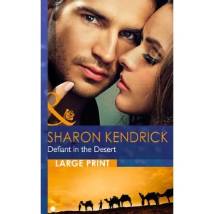 Defiant in the Desert (Largeprint Romance)