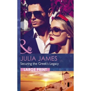 Securing the Greek's Legacy (Mills & Boon Largeprint Romance)