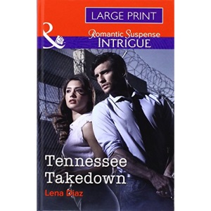 Tennessee Takedown (Mills & Boon Largeprint Intrigue)