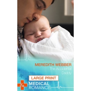 The Accidental Daddy (Mills & Boon Largeprint Medical)