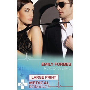 A Doctor by Day... (Tempted & Tamed)
