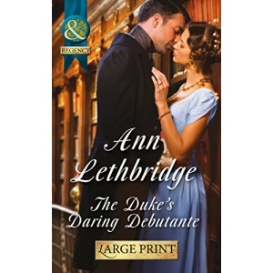 The Duke's Daring Debutante (Mills & Boon Largeprint Historical)