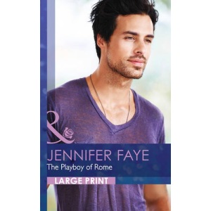 The Playboy of Rome (The DeFiore Brothers - Book 1) (Mills & Boon Largeprint Romance)