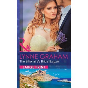 The Billionaire's Bridal Bargain (Bound by Gold - Book 1) (Mills & Boon Largeprint Romance)