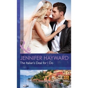 The Italian's Deal for I Do (Society Weddings)