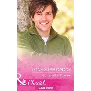 Lone Star Daddy (McCabe Multiples - Book 4) (Mills & Boon Largeprint Cherish)