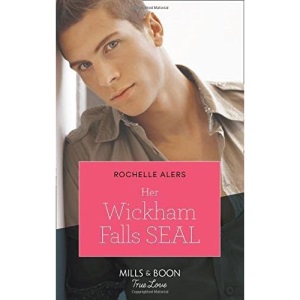 Her Wickham Falls Seal (Mills & Boon True Love) (Wickham Falls Weddings, Book 3)