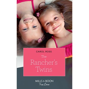The Rancher's Twins (Mills & Boon True Love) (Return of the Blackwell Brothers, Book 3)