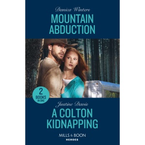 Mountain Abduction / A Colton Kidnapping: Mountain Abduction (Big Sky Search and Rescue) / A Colton Kidnapping (The Coltons of Owl Creek)