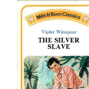 The Silver Slave (Mills & Boon Classic)