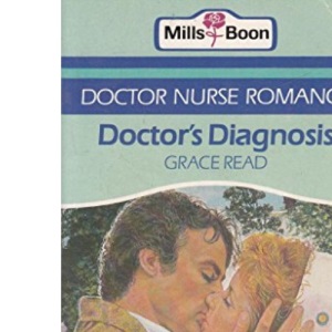 Doctor's diagnosis (Doctor nurse romance)