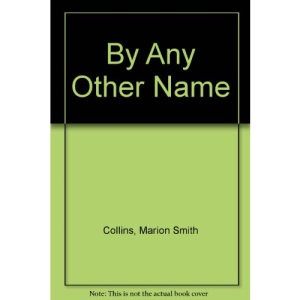 By Any Other Name