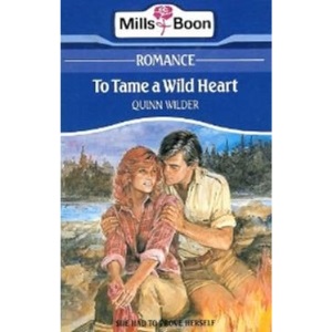 To Tame a Wild Heart