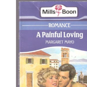 A Painful Loving