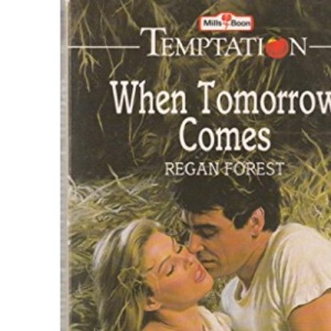 When Tomorrow Comes (Temptation S.)