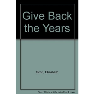 Give Back the Years