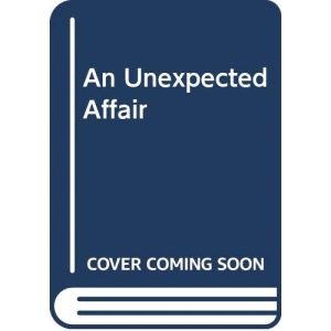 An Unexpected Affair