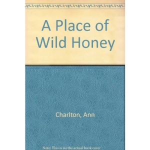 A Place of Wild Honey