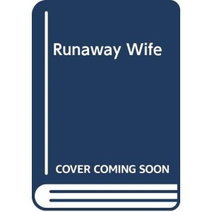 Runaway Wife (Favourites S.)