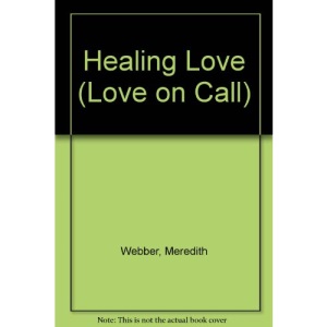Healing Love (Love on Call)