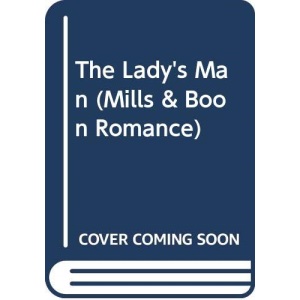 The Lady's Man (Mills & Boon Romance)