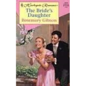 The Bride's Daughter (Mills & Boon Romance)