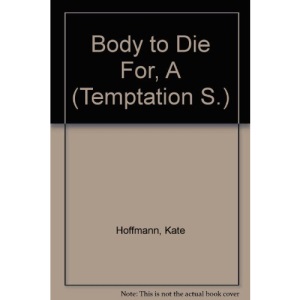 Body to Die For, A (Temptation S.)