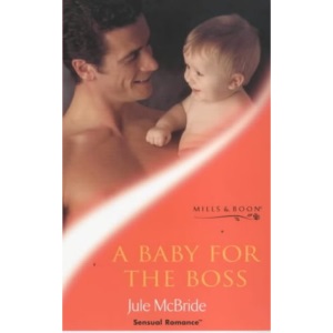 A Baby for the Boss (Sensual Romance S.)