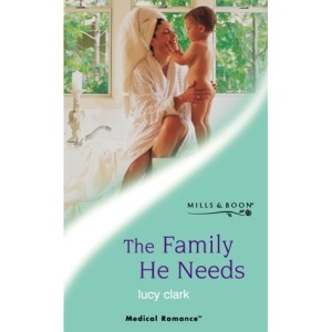 The Family He Needs (Mills & Boon Medical)