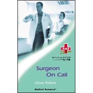 Surgeon on Call (Medical Romance)