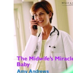 The Midwife's Miracle Baby (Medical Romance)