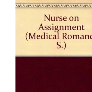 Nurse on Assignment (Medical Romance)