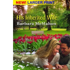 His Inherited Wife (Mills & Boon Romance) (Tender Romance S.)