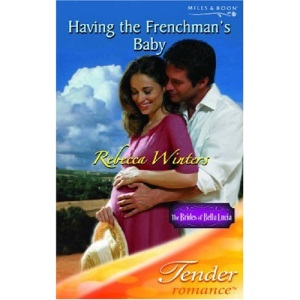 Having the Frenchman's Baby (Tender Romance)