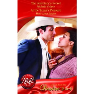 The Secretary's Secret/At the Texan's Pleasure (Silhouette Desire S.)
