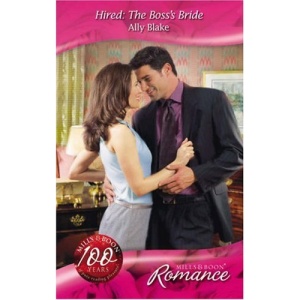 Hired: The Boss's Bride (Romance) (Mills & Boon Romance)