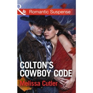 Colton's Cowboy Code (Mills & Boon Romantic Suspense)